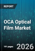 OCA Optical Film Market - Global Forecast 2026-2032- Product Image
