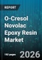 O-Cresol Novolac Epoxy Resin Market - Global Forecast 2026-2032 - Product Thumbnail Image