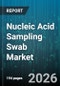 Nucleic Acid Sampling Swab Market - Global Forecast 2026-2032 - Product Thumbnail Image