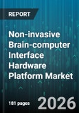 Non-invasive Brain-computer Interface Hardware Platform Market - Global Forecast 2026-2032- Product Image