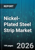 Nickel-Plated Steel Strip Market - Global Forecast 2026-2032- Product Image
