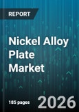 Nickel Alloy Plate Market - Global Forecast 2026-2032- Product Image