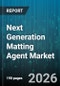 Next Generation Matting Agent Market - Global Forecast 2026-2032 - Product Image