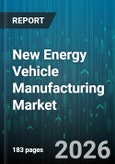 New Energy Vehicle Manufacturing Market - Global Forecast 2026-2032- Product Image
