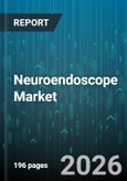 Neuroendoscope Market - Global Forecast 2026-2032- Product Image