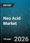 Neo Acid Market - Global Forecast 2026-2032 - Product Thumbnail Image
