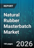 Natural Rubber Masterbatch Market - Global Forecast 2026-2032- Product Image