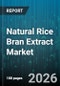 Natural Rice Bran Extract Market - Global Forecast 2026-2032 - Product Thumbnail Image