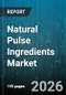 Natural Pulse Ingredients Market - Global Forecast 2026-2032 - Product Thumbnail Image