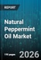 Natural Peppermint Oil Market - Global Forecast 2026-2032 - Product Thumbnail Image