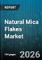 Natural Mica Flakes Market - Global Forecast 2026-2032 - Product Image