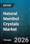 Natural Menthol Crystals Market - Global Forecast 2026-2032 - Product Thumbnail Image
