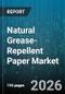 Natural Grease-Repellent Paper Market - Global Forecast 2026-2032 - Product Thumbnail Image