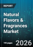 Natural Flavors & Fragrances Market - Global Forecast 2026-2032- Product Image