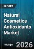 Natural Cosmetics Antioxidants Market - Global Forecast 2026-2032- Product Image