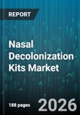 Nasal Decolonization Kits Market - Global Forecast 2026-2032- Product Image