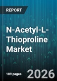 N-Acetyl-L-Thioproline Market - Global Forecast 2026-2032- Product Image