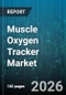 Muscle Oxygen Tracker Market - Global Forecast 2026-2032 - Product Thumbnail Image