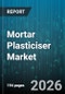 Mortar Plasticiser Market - Global Forecast 2026-2032 - Product Thumbnail Image
