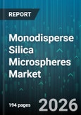 Monodisperse Silica Microspheres Market - Global Forecast 2026-2032- Product Image