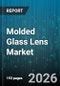 Molded Glass Lens Market - Global Forecast 2026-2032 - Product Image
