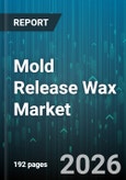 Mold Release Wax Market - Global Forecast 2026-2032- Product Image