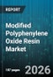 Modified Polyphenylene Oxide Resin Market - Global Forecast 2026-2032 - Product Thumbnail Image