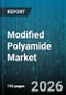 Modified Polyamide Market - Global Forecast 2026-2032 - Product Image