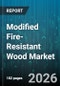 Modified Fire-Resistant Wood Market - Global Forecast 2026-2032 - Product Thumbnail Image
