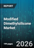 Modified Dimethylsilicone Market - Global Forecast 2026-2032- Product Image