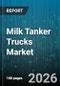 Milk Tanker Trucks Market - Global Forecast 2026-2032 - Product Thumbnail Image