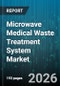 Microwave Medical Waste Treatment System Market - Global Forecast 2026-2032 - Product Thumbnail Image