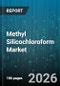 Methyl Silicochloroform Market - Global Forecast 2026-2032 - Product Thumbnail Image