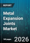 Metal Expansion Joints Market - Global Forecast 2026-2032- Product Image