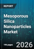 Mesoporous Silica Nanoparticles Market - Global Forecast 2026-2032- Product Image