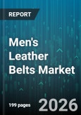Men's Leather Belts Market - Global Forecast 2026-2032- Product Image
