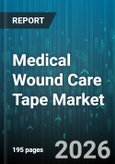 Medical Wound Care Tape Market - Global Forecast 2026-2032- Product Image