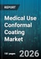 Medical Use Conformal Coating Market - Global Forecast 2026-2032 - Product Image