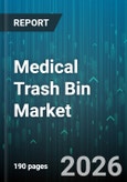 Medical Trash Bin Market - Global Forecast 2026-2032- Product Image