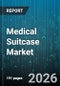 Medical Suitcase Market - Global Forecast 2026-2032 - Product Image