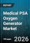 Medical PSA Oxygen Generator Market - Global Forecast 2026-2032 - Product Thumbnail Image