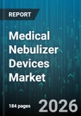 Medical Nebulizer Devices Market - Global Forecast 2026-2032- Product Image