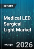 Medical LED Surgical Light Market - Global Forecast 2026-2032- Product Image