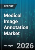 Medical Image Annotation Market - Global Forecast 2026-2032- Product Image