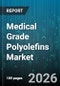 Medical Grade Polyolefins Market - Global Forecast 2026-2032 - Product Thumbnail Image