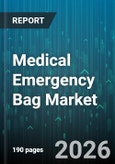 Medical Emergency Bag Market - Global Forecast 2026-2032- Product Image