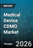Medical Device CDMO Market - Global Forecast 2026-2032- Product Image