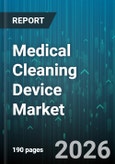 Medical Cleaning Device Market - Global Forecast 2026-2032- Product Image