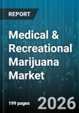 Medical & Recreational Marijuana Market - Global Forecast 2026-2032- Product Image