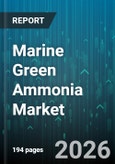 Marine Green Ammonia Market - Global Forecast 2026-2032- Product Image